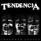TENDENCIA Cargando Cruces album cover