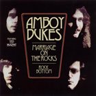 THE AMBOY DUKES Marriage on the Rocks - Rock Bottom album cover