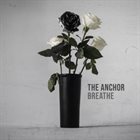 THE ANCHOR Breathe album cover