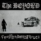 THE BEYOND Frostbitepanzerfuck album cover