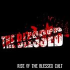 THE BLESSED Rise Of The Blessed Cult album cover