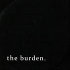 THE BURDEN The Burden. album cover
