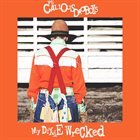 THE CALLOUS DAOBOYS My Dixie Wrecked album cover