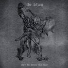 THE DAWN They Die Better That Way album cover