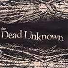 THE DEAD UNKNOWN Demo 2004 album cover
