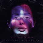 THE DISASTER AREA Bruised & Broken album cover