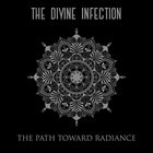 THE DIVINE INFECTION The Path Toward Radiance album cover