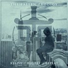 THE FALLEN PRODIGY Relive // Regret // Repeat album cover