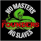 THE FOUNDERS — No Masters, No Slaves album cover