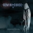 THE GEMINI CURSE Omens Of Enmity album cover