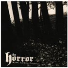 THE HORROR The Fear, The Terror, The Horror album cover