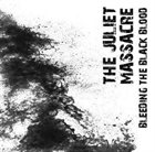 THE JULIET MASSACRE Bleeding The Black Blood album cover