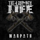 THE LAST TEN SECONDS OF LIFE Warpath album cover