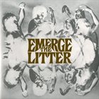 THE LITTER — Emerge album cover