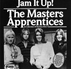 THE MASTERS APPRENTICES Jam It Up!: A Collection Of Rarities From 1965 - 1973 album cover