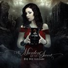 THE MURDER OF MY SWEET — Bye Bye Lullaby album cover