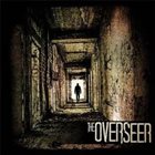 THE OVERSEER The Overseer album cover