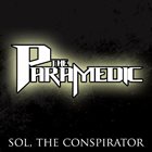 THE PARAMEDIC Sol, The Conspirator album cover