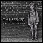 THE SEEKER Angst-Filled Youth album cover