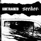 THE SEEKER Sidetracked / The Seeker album cover