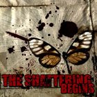 THE SHATTERING The Shattering Begins album cover