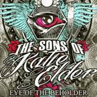 THE SONS OF KATIE ELDER Eye Of The Beholder album cover
