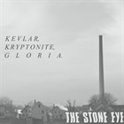 THE STONE EYE Kevlar, Kryptonite, Gloria album cover