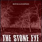 THE STONE EYE Royal & Damned album cover