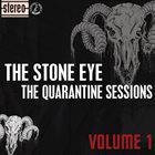 THE STONE EYE The Quarantine Sessions: Volume 1 album cover