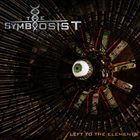 THE SYMBIOSIST Left To The Elements album cover