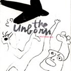THE UNBORN Zero Fucken Inch ‎ album cover