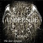 THE UNDERSIDE The Last Remains album cover