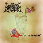 THE VOMITING DINOSAURS Eat the Homeless album cover
