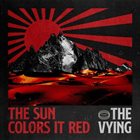 THE VYING The Sun Colors It Red album cover