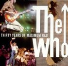THE WHO Thirty Years Of Maximum R & B album cover