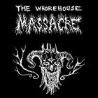 THE WHOREHOUSE MASSACRE The Beast Of B.C. album cover