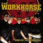 THE WORKHORSE MOVEMENT Sons of the Pioneers album cover
