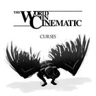 THE WORLD IN CINEMATIC Curses album cover