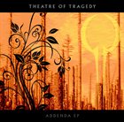 THEATRE OF TRAGEDY Addenda album cover