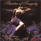 THEATRE OF TRAGEDY Velvet Darkness They Fear Album Cover