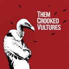 THEM CROOKED VULTURES — Them Crooked Vultures album cover