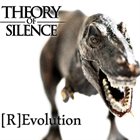 THEORY OF SILENCE (R​)​Evolution album cover