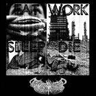 THEY YEARN FOR WHAT THEY FEAR Eat​.​Work​.​Sleep​.​Die album cover