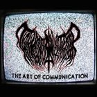 THEY YEARN FOR WHAT THEY FEAR The Art Of Communication album cover