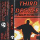 THIRD DEGREE Oblicza Terroru ‎ album cover