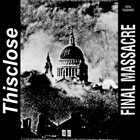 THISCLOSE Final Massacre album cover