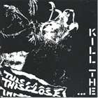 THISCLOSE Kill The... album cover