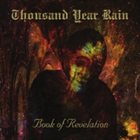 THOUSAND YEAR RAIN Book Of Revelation album cover