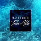 TIDES ALIKE Wayfinder album cover
