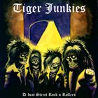 TIGER JUNKIES D-beat Street Rock 'n' Rollers album cover